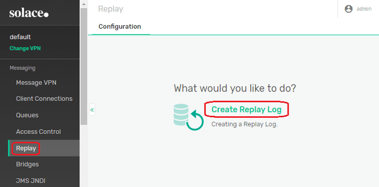 Screenshot: Configuring Replay Log using Solace PubSub+ Manager